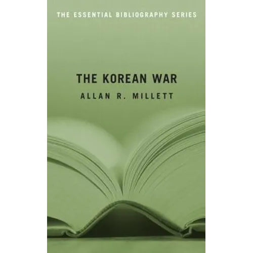 The Korean War: The Essential Bibliography