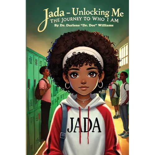 Jada - Unlocking Me: The Journey To Who I Am: The Journey To Who I Am: The Journey To Who I Am: The Journey To Who I Am: The Journey To Who I Am: Joy