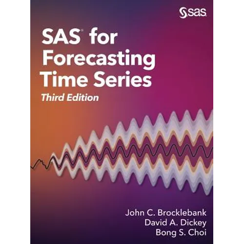 SAS for Forecasting Time Series, Third Edition