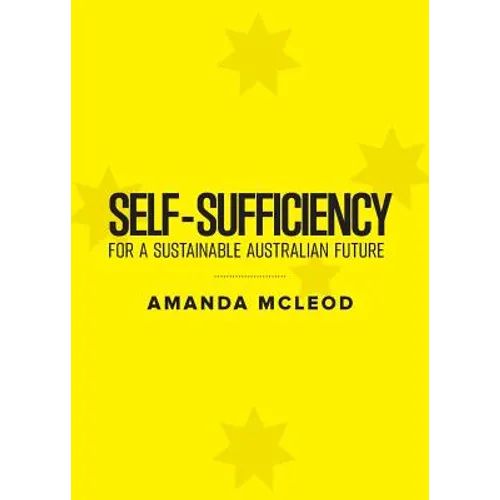 Self-Sufficiency for a Sustainable Australian Future
