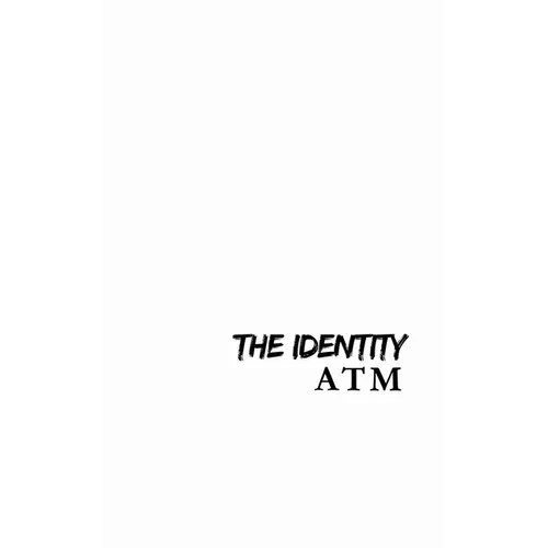 The Identity ATM