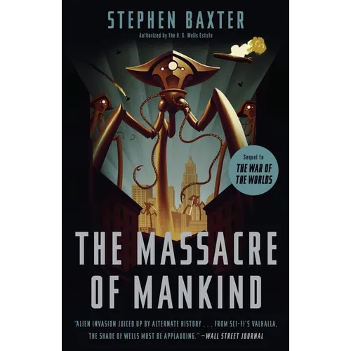 The Massacre of Mankind: Sequel to The War of the Worlds