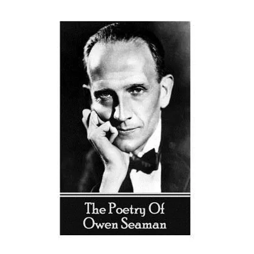 The Poetry Of Owen Seaman
