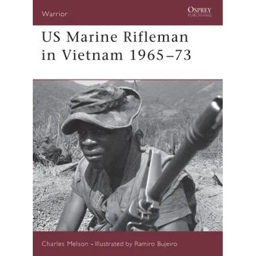 US Marine Rifleman in Vietnam 1965 73
