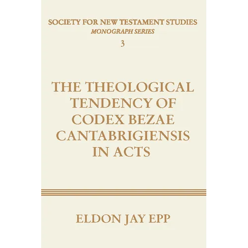 Theological Tendency of Codex Bezae Cantabrigiensis in Acts