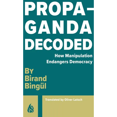 Propaganda Decoded