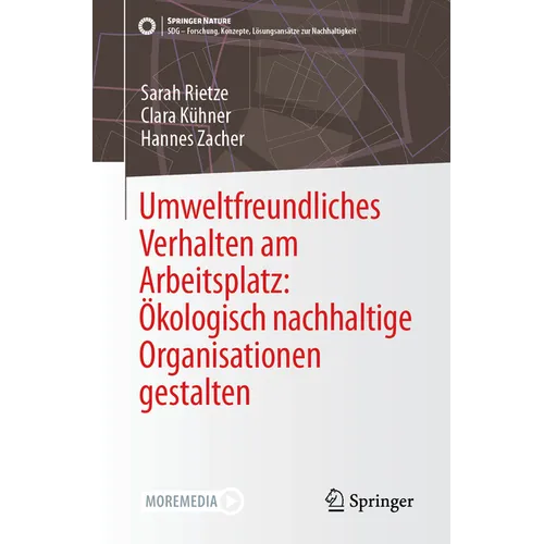Umweltfreundliches Verhalten Am Arbeitsplatz: Ökologisch Nachhaltige Organisationen Gestalten