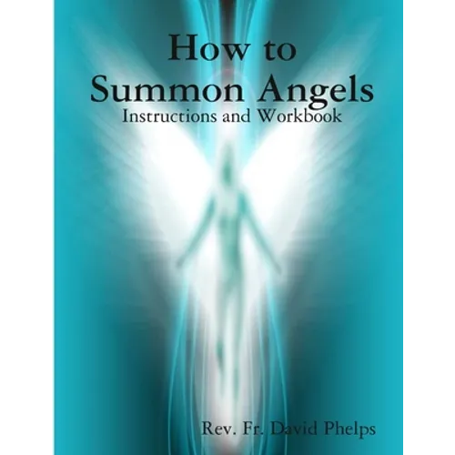 How to Summon Angels