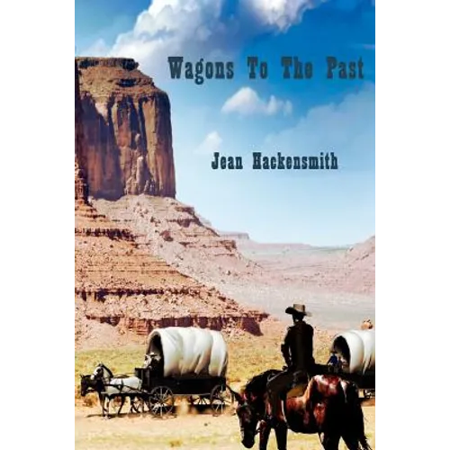 Wagons To The Past
