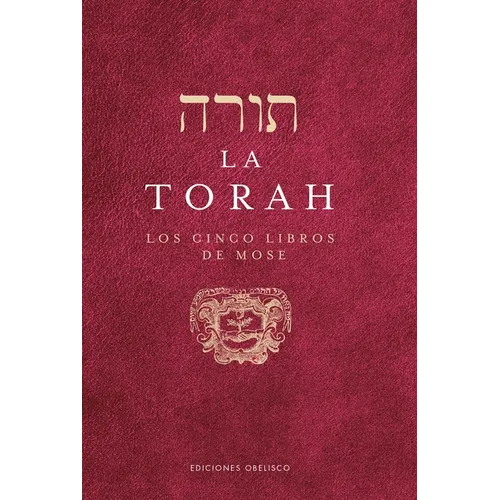 La Torah Los Cinco Libros de Mose