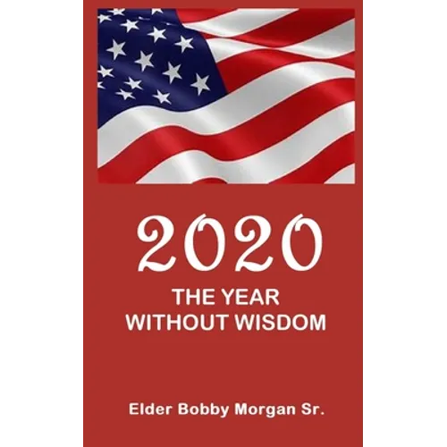 2020 the Year Without Wisdom