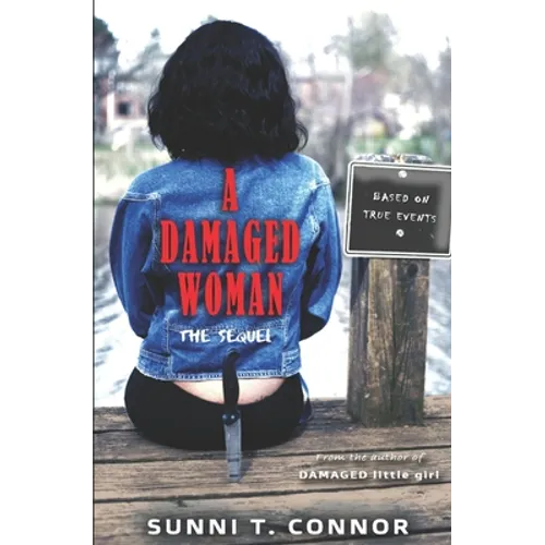 A Damaged Woman: The Sequel