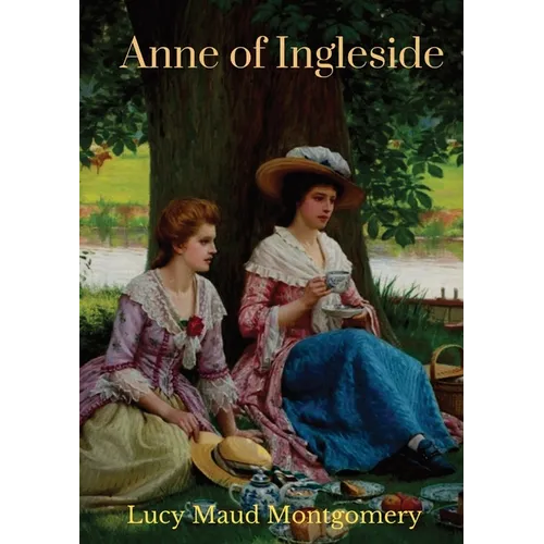 Anne of Ingleside: a children's novel by Canadian author Lucy Maud Montgomery published in July 1939 and the tenth of eleven books that feature the ch