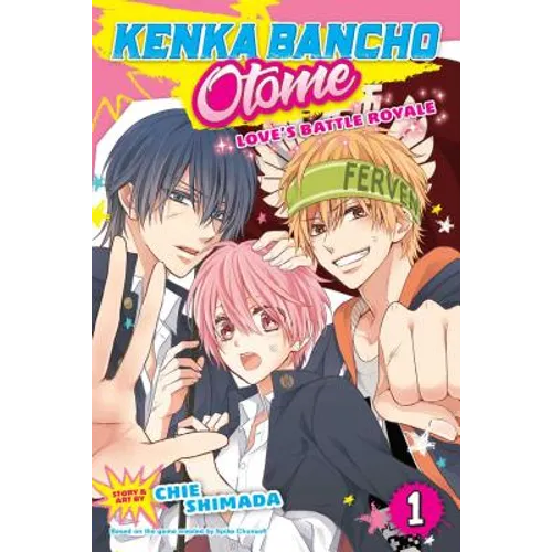 Kenka Bancho Otome: Love's Battle Royale, Vol. 1