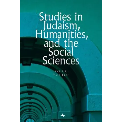 Studies in Judaism, Humanities, and the Social Sciences: 1.1