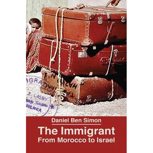 The Immigrant: From Morocco to Israel