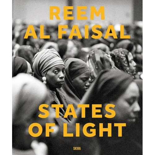 Reem Al Faisal: States of Light