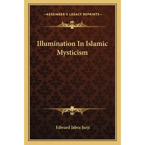 Illumination In Islamic Mysticism