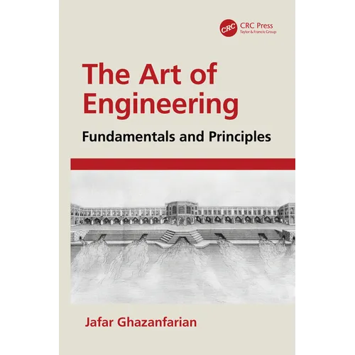 The Art of Engineering: Fundamentals and Principles