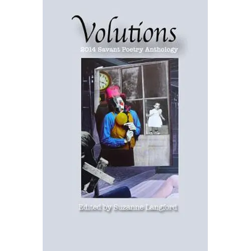 Volutions: 2014 Savant Poetry Anthology