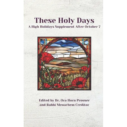 These Holy Days: A High Holiday Supplement After October 7