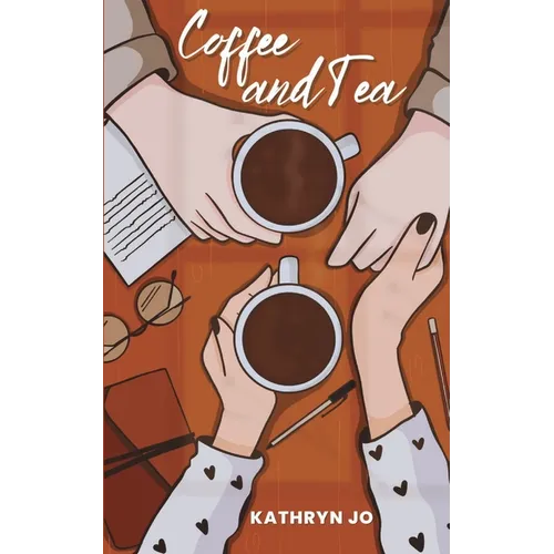 Coffee and Tea