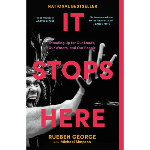 It Stops Here: Standing Up for Our Lands, Our Waters, and Our People