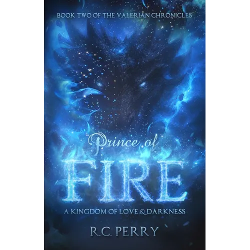 Prince of Fire: A Kingdom of Love and Darkness