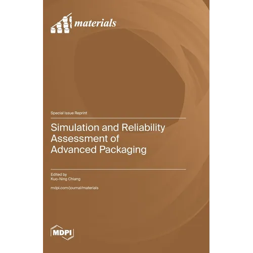 Simulation and Reliability Assessment of Advanced Packaging