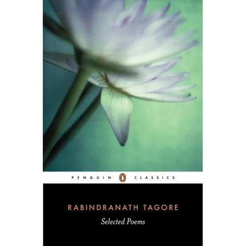 Selected Poems of Rabindranath Tagore