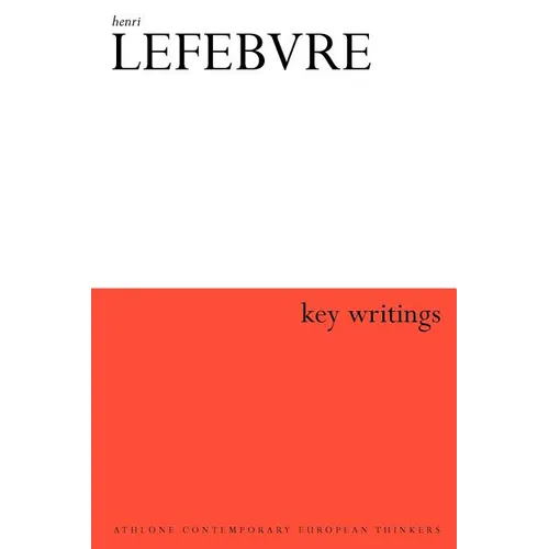 Henri Lefebvre: Key Writings