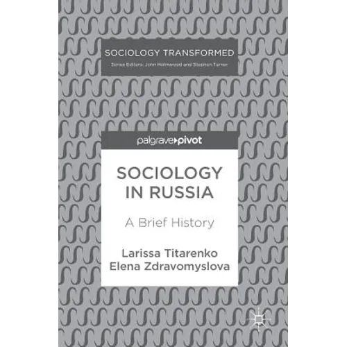 Sociology in Russia: A Brief History