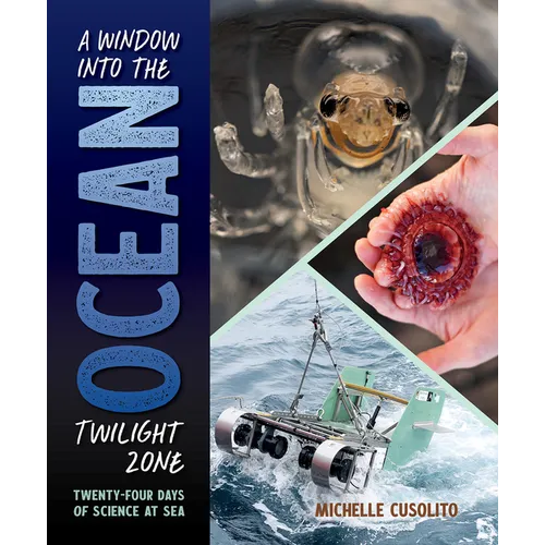 A Window Into the Ocean Twilight Zone: Twenty-Four Days of Science at Sea
