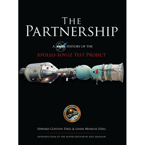 The Partnership: A NASA History of the Apollo-Soyuz Test Project