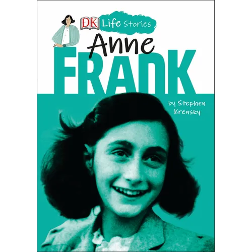 DK Life Stories: Anne Frank