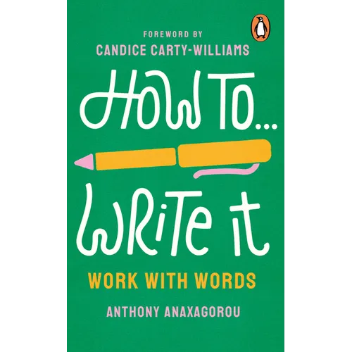 How to Write It: Work with Words