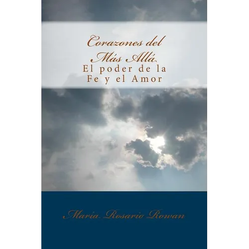 Corazones del Mas Alla: El Poder de la Fe y el Amor