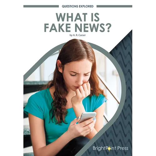 What Is Fake News?