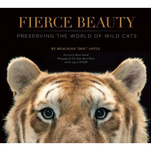Fierce Beauty: Preserving the World of Wild Cats