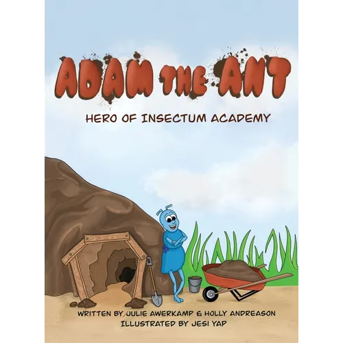 Adam the Ant: Hero of Insectum Academy
