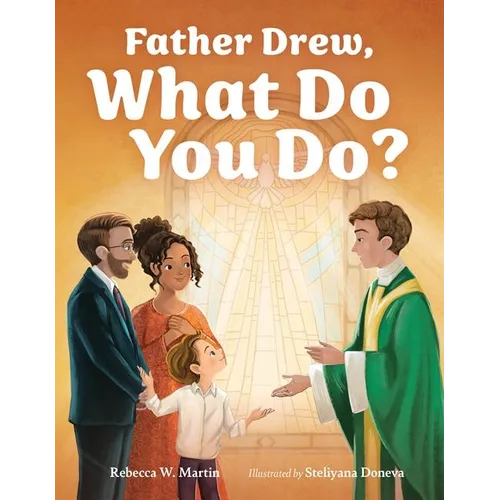 Father Drew, What Do You Do?