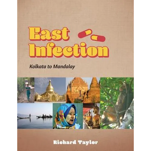 East Infection: Kolkata to Mandalay