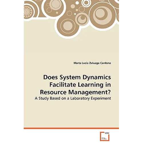 Does System Dynamics Facilitate Learning in Resource Management