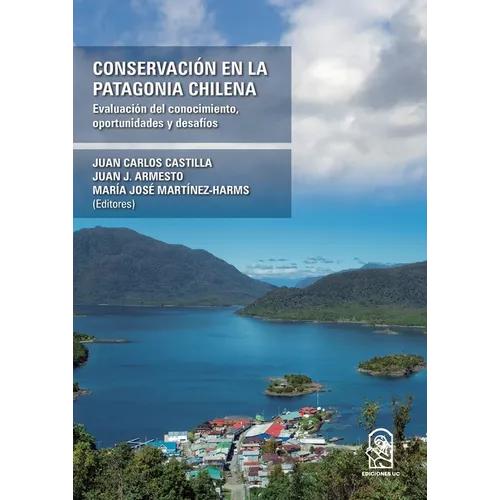 Conservación en la Patagonia Chilena