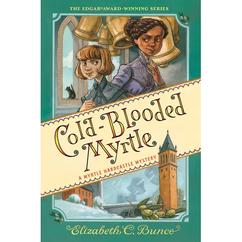 Cold-Blooded Myrtle (Myrtle Hardcastle Mystery 3)
