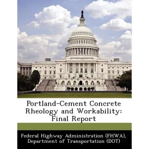 Portland-Cement Concrete Rheology and Workability: Final Report