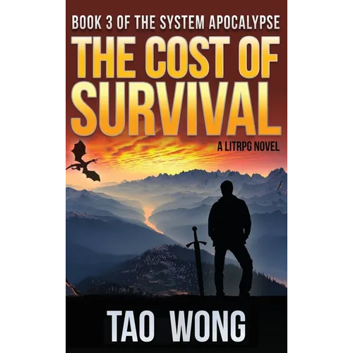 Cost of Survival: A LitRPG Apocalypse: The System Apocalypse: Book 3