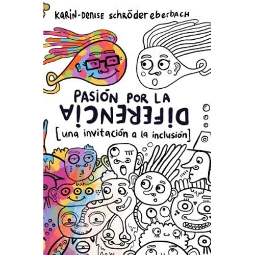 Pasión Por La Diferencia: Una Invitación a la Inclusión