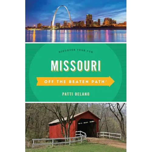 Missouri Off the Beaten Path(R): Discover Your Fun