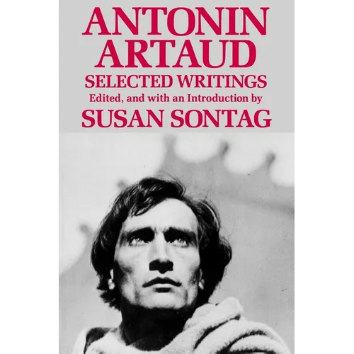 Antonin Artaud: Selected Writings